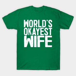 World's Okayest Wife T-Shirt